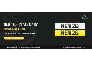 Just Picked Up Your '26' Plate Car? Why You Should Ditch the Dealer Plates