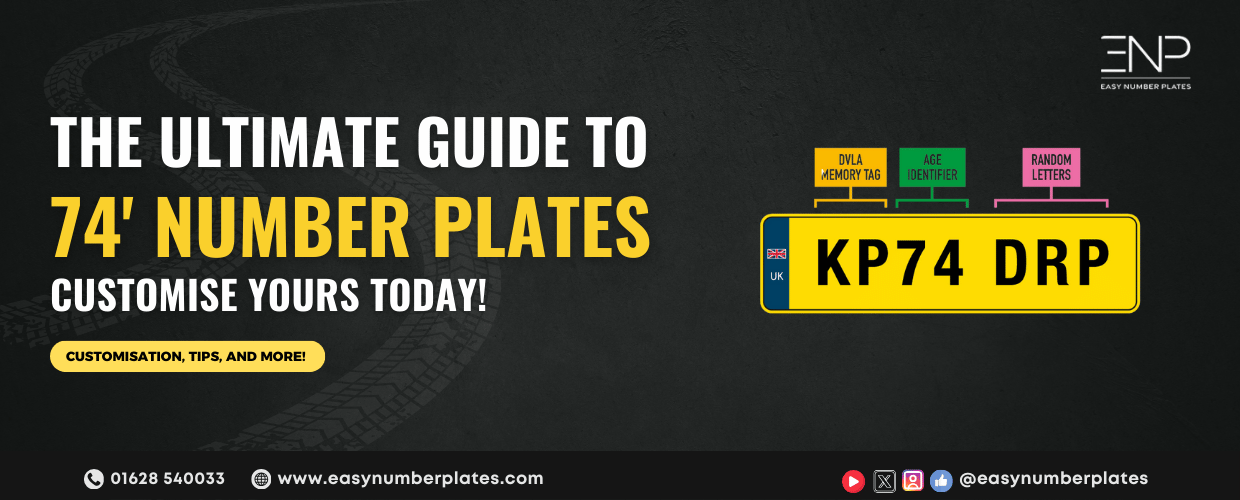 The Introduction of the '74' Number Plates: Everything You Need to Know