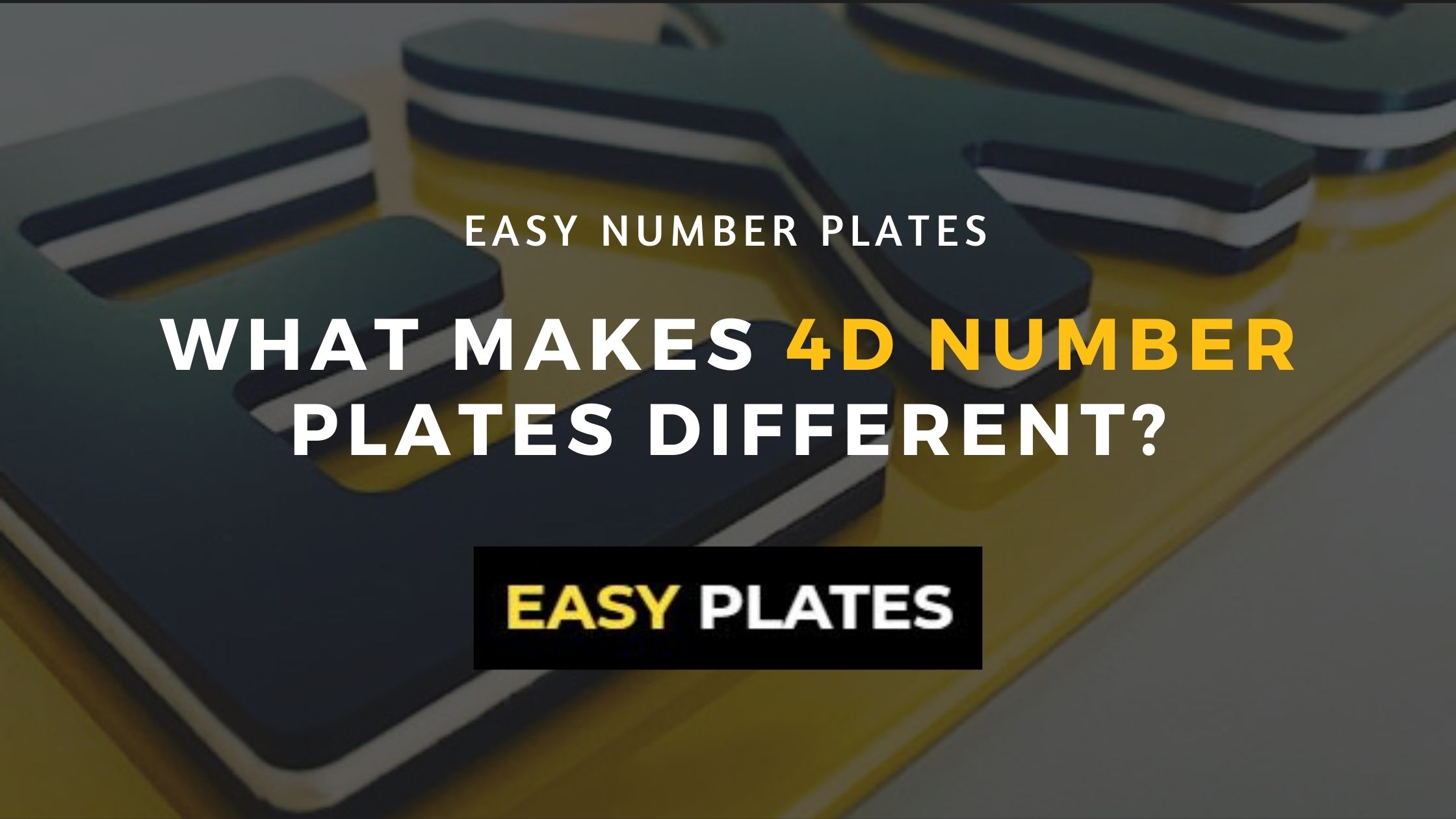 What Makes 4D Number Plates Different?