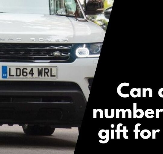 Can Anyone Buy Number Plates As A Gift for Dear ones?