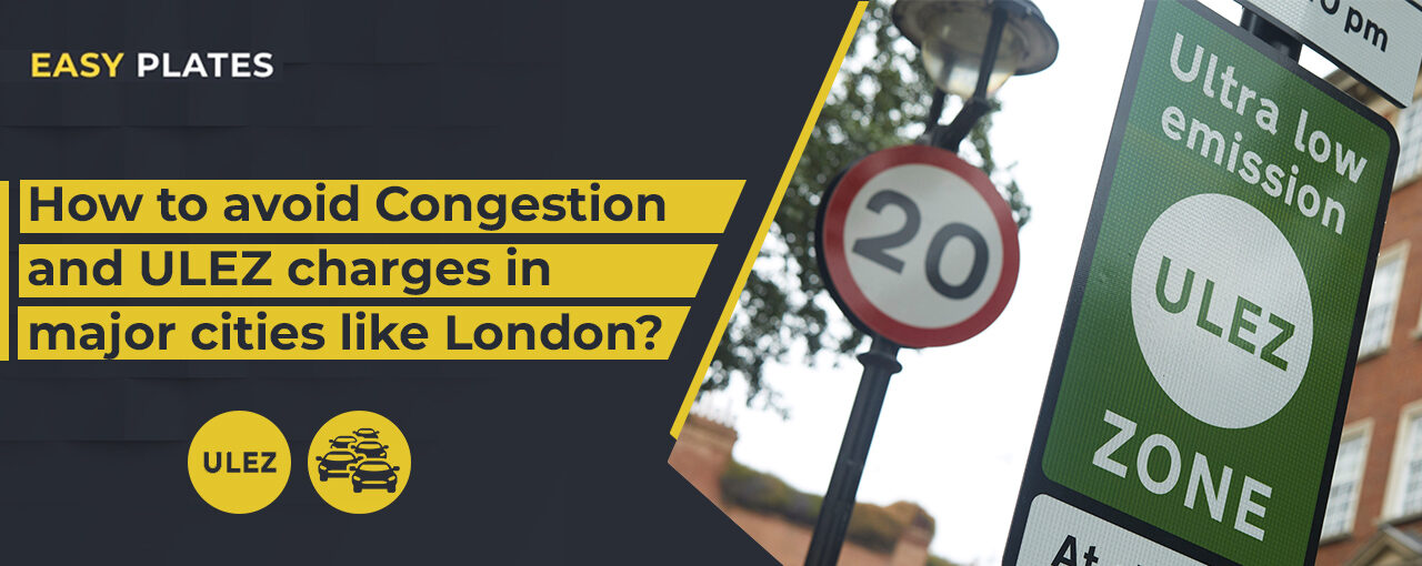 How To Avoid Congestion and ULEZ Charges in Major Cities Like London?